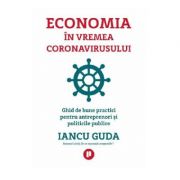 Economia in vremea coronavirusului – Iancu Guda librariadelfin.ro