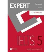 Expert IELTS 5 Coursebook Online Audio and MyEnglishLab Pin Pack – Elaine Boyd librariadelfin.ro