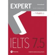 Expert IELTS 7. 5 Coursebook + MyLab English – Fiona Aish, Jo Tomlinson, Jan Bell librariadelfin.ro