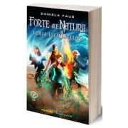 Forte ale Naturii – Volum 3 – Furia elementelor – Daniela Faur Beletristica. Literatura Romana. Science Fiction imagine 2022