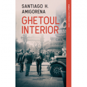 Ghetoul interior - santiago h. amigorena