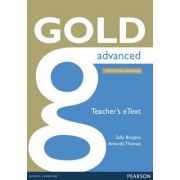Gold Advanced Teacher’s eText – Sally Burgess, Amanda Thomas librariadelfin.ro poza noua