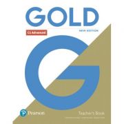 Gold C1 Advanced New Edition Teacher’s Book with Portal access and Teacher’s Resource Disc Pack – Clementine Annabell librariadelfin.ro