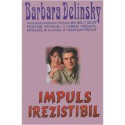 Impuls irezistibil - Barbara Delinsky