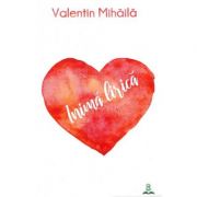 Inima lirica - Valentin Mihaila