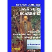 Lasa zilei scarba ei, 2 volume – Stefan Dimitriu librariadelfin.ro poza 2022