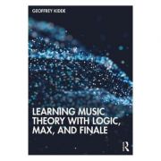 Learning Music Theory with Logic, Max, and Finale – Geoffrey Kidde