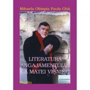 Literatura angajamentului la Matei Visniec - Mihaela Olimpia Paula Ghit