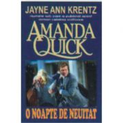 O noapte de neuitat – Amanda Quick Beletristica. Literatura Universala. Bestseller imagine 2022