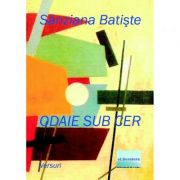 Odaie sub cer - sanziana batiste