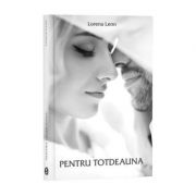 Pentru totdeauna – Lorena Lenn de la librariadelfin.ro imagine 2021