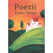 Poezii - victor miuta