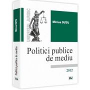 Politici publice de mediu – Mircea Dutu librariadelfin.ro