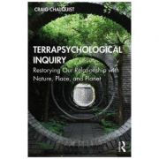 Terrapsychological Inquiry – Craig Chalquist librariadelfin.ro imagine 2022