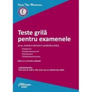 Teste grila pentru examenele de an, licenta si admitere in profesiile juridice - Iosif R. Urs, Gabriel-Liviu Ispas image0