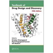 Textbook of Drug Design and Discovery – Kristian Stromgaard, Povl Krogsgaard-Larsen, Ulf Madsen librariadelfin.ro