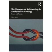 Therapeutic Relationship in Analytical Psychology – Claus Braun librariadelfin.ro