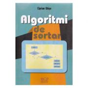 Algoritmi de Sortare – Ciprian Ghise librariadelfin.ro imagine 2022