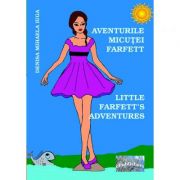 Aventurile micutei farfett. little farfett's adventures - denisa mihaela iuga