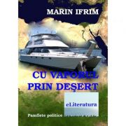 Cu vaporul prin desert - Marin Ifrim