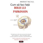 Cum sa faci fata bolii lui Parkinson – Bridget McCall