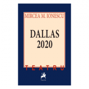 Dallas 2020 – Mircea M. Ionescu librariadelfin.ro