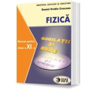Fizica. Manual pentru clasa a XI-a, F1+F2 – Daniel Crocnan librariadelfin.ro