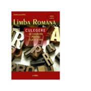 Limba romana. Culegere de exercitii pentru clasa a IV-a - Claudia Laura Gora