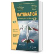 Matematica. Manual pentru clasa a 12-a, M2 – Ion D. Ion librariadelfin.ro imagine 2022