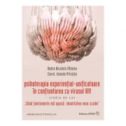 Psihoterapia existential-unificatoare in confruntarea cu virusul HIV – Andra Nicoleta Patulea librariadelfin.ro