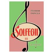 Solfegii. Set 3 volume - Feodor Oancea