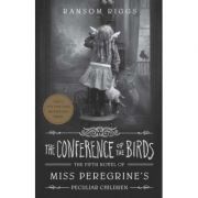 The Conference of the Birds – Ransom Riggs librariadelfin.ro imagine 2022