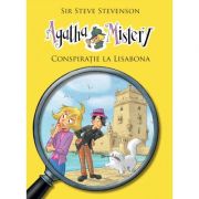 Agatha Mistery. Conspiratie la Lisabona, volumul 7 - Sir Steve Stevenson imagine libraria delfin 2021
