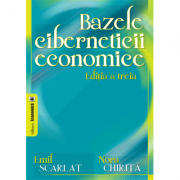 Bazele ciberneticii economice, editia a treia – Emil Scarlat, Nora Chirita Stiinte. Stiinte Economice imagine 2022