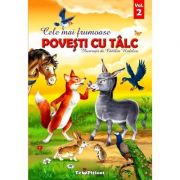 Cele mai frumoase Povesti cu talc - Vol. 2