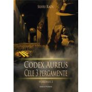 Codex Aureus. Cele trei pergamente. Vol. 2 – Silviu Radu librariadelfin.ro imagine 2022 cartile.ro