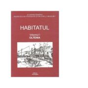 Habitatul, volumul i - oltenia