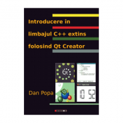 Introducere in limbajul C extins folosind Qt Creator – Dan Popa librariadelfin.ro