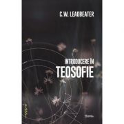 Introducere in teosofie - C. W. Leadbeater