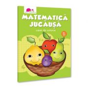 Matematica jucausa. caiet de colorat