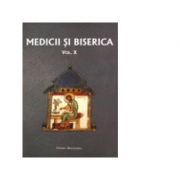 Medicii si Biserica, volumul X, Medicina si spiritualitate in abordarea pacientului terminal – Volum Colectiv Abordarea imagine 2022