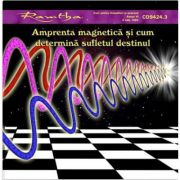 Amprenta magnetica si cum determina sufletul destinul - Format CD, autor Ramtha