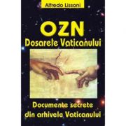 OZN. Dosarele Vaticanului – Alfredo Lissoni librariadelfin.ro