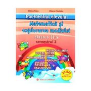 Portofoliul elevului. matematica si explorarea mediului clasa a ii-a semestrul ii - elena nica, diana ciudoiu
