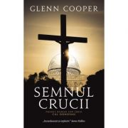 Semnul crucii. seria cal donovan - glenn cooper