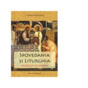 Spovedania si liturghia salveaza omenirea - ips arhiepiscop si mitropolit andrei andreicut