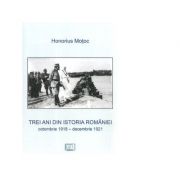 Trei ani din istoria Romaniei, octombrie 1918 - decembrie 1921 - Honorius Motoc