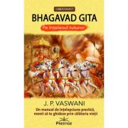 Bhagavad gita pe intelesul tuturor - j. p. vaswani