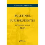 Buletinul jurisprudentei. Repertoriul anual 2019