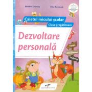 Caietul micului scolar. Dezvoltare personala pentru clasa pregatitoare – Nicoleta Ciobanu Auxiliare scolare. Auxiliare Clasa Pregatitoare. Dezvoltare personala imagine 2022